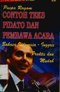 Image of Puspa Ragam Contoh Teks Pidato dan Pembawa Acara Bahasa Indonesia - Inggris Praktis dan Mudah