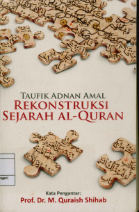 Image of Rekonstruksi sejarah Al-Qur'an