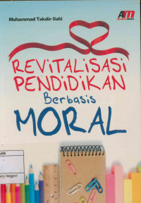 Image of Revitalisasi pendidikan berbasis moral