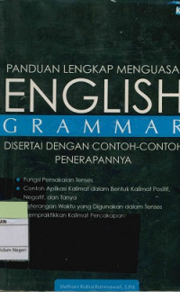 Image of Panduan lengkap menguasai english grammar: disertai dengan contoh-contoh penerapannya