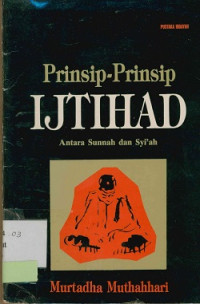 Image of Prinsip-Prinsip Ijtihad : antara sunnah dan syi'ah