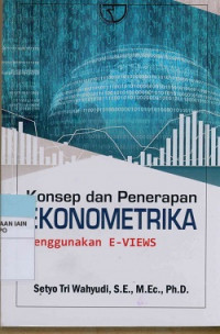 Image of Konsep dan penerapan ekonometrika menggunakan E-VIEWS