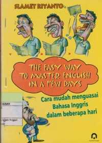 Image of The easy way to master english in a few days: Cara mudah menguasai bahasa Inggris dalam beberapa hari.