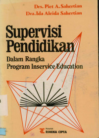 Image of Supervisi Pendidikan : Dalam Rangka Program Inservice Education