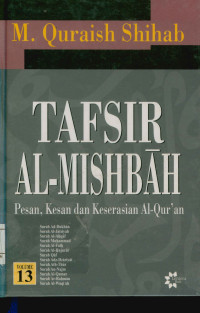 Image of Tafsir Al-Mishbah  Volume 13: Pesan, Kesan dan Keserasian Al-Qur'an