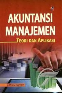 Image of Akuntansi MAnajemen; Teori dan Aplikasi