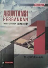 Image of Akuntansi Perbankan; Transaksi dalam Valuta Rupiah