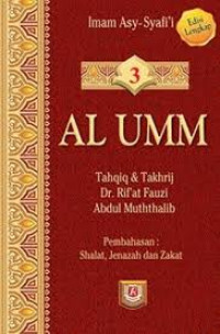 Image of AL UMM ; Tahqiq & Takhrij Dr. Rif'at Fauzi Abdul Muththalib Buku 3