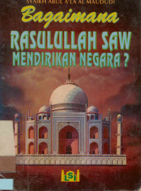 Image of Bagaimana Rasulullah Saw mendirikan negara