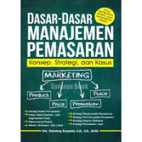 Image of Dasar-Dasar MAnajemen Pemasaran; Konsep Strtaegi dan KAsus