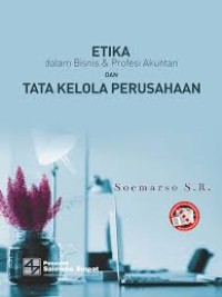 Image of Etika dalam Bisnis & Profesi Akuntan dan Tata Kelola Perusahaan