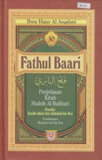 Image of Fathul Baari; Penjelasan Kitab Shahih Al Bukhari Buku 30