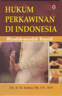 Image of Hukum perkawinan di Indonesia : Masalah-masalah krusial