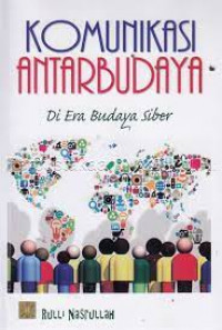 Image of Komunikasi antarbudaya : Di era budaya siber