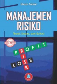 Image of Manajemen risiko : Teori, kasus, dan solusi