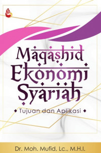 Image of Maqashid Ekonomi Syariah: Tujuan dan Aplikasi