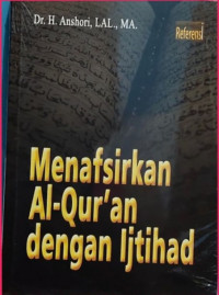 Image of Menafsirkan Al-Qur'an dengan ijtihad