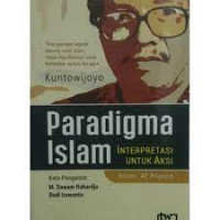Image of Paradigma Islam : Interpretasi untuk aksi