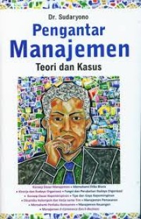 Image of Pengatar Manajemen; Teori dan Praktek
