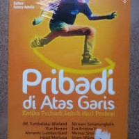 Image of Pribadi di atas Garis; Ketika Pribadi Lebih dari Profesi