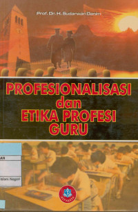 Image of Profesionalisasi dan Etika Profesi Guru