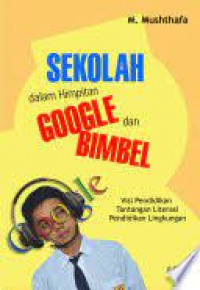 Image of Sekolah dalam Himpitan Google dan Bimbel