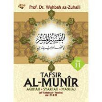 Image of Tafsir Al-Munir Aqidah; Syari'ah; Manhaj (al-'ankabuut - Yaasiin Juz 21 & 22) Jilid 11