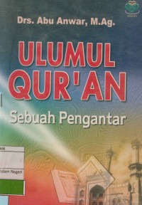 Image of Ulumul qur'an: Sebuah pengantar