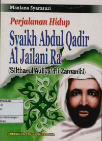 Image of Perjalanan hidup Syaikh Abdul Qadir Al Jailani Ra